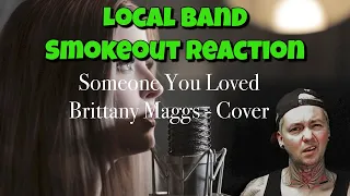 brittany maggs someone you loved reaction lewis capaldi cover