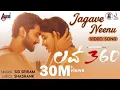 Download Lagu LOVE 360 | Jagave Neenu I Video Song | Sid Sriram | Praveen | Rachana Inder | Arjun Janya | Shashank