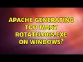 Apache generating too many rotatelogs exe on Windows