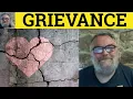 Grievance Meaning - Grievance Examples