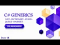C Generics Generic Collections List Stack Queue Dictionary HashSet Explained