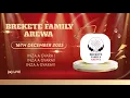 SHIRIN BREKETE FAMILY AREWA 16TH DECEMBER 2025