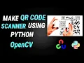 QR Bar-Code Scanner Using Python OpenCV