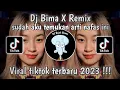 Download Lagu DJ BIMA X REMIX | SUDAH AKU TEMUKAN ARTI NAFAS INI UNTUK SIAPA || DJ VIRAL TIKTOK 2023