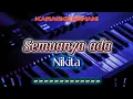 Lagu Semuanya ada | Nikita | Karaoke rohani |