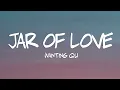 Download Lagu Wanting Qu - Jar of love (Lyrics)