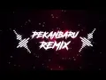 Download Lagu DJ PEKANBARU REMIX