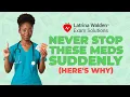 6 Medications You Should NEVER Stop Suddenly This Could Save a Life