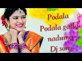 Download Lagu Podala Podala Gatla Naduma DJ Song Mix By  || DJ CHANDU NIZAMABAD ||
