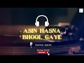 Download Lagu Asin Hasna Bhool Gaye Full Song | Mamla Garbar Hai 1983 | Savita Sathi (Audio)
