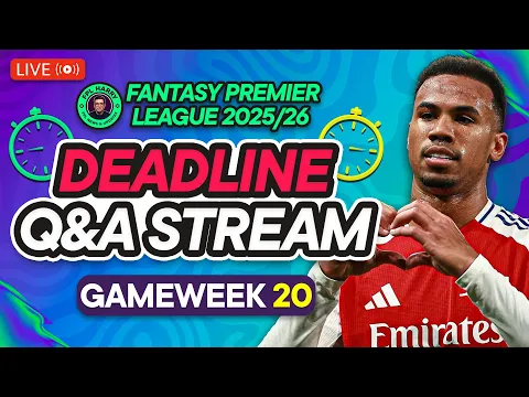 Video Thumbnail: FPL GW20 LIVE DEADLINE STREAM 📸 | Gabriel IN? Will Rice Start? ♻️ | Fantasy Premier League 2025/26