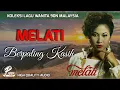 BERPALING KASIH - MELATI (HIGH QUALITY AUDIO) WITH LYRIC | LAGU WANITA 90AN