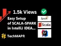 How to setup IntelliJ IDEA for Scala-Spark Easy Setup of Scala-Spark