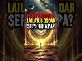 Lagu 📢 Lailatul Qadar: Malam Seribu Bulan atau Pintu Dimensi Spiritual? 🌙✨