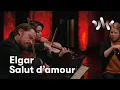 Download Lagu Edward Elgar: Salut d'amour