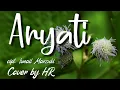 Download Lagu Cover Lagu ARYATI | TANTOWI YAHYA - by HR