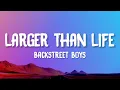 Download Lagu Backstreet Boys - Larger Than Life (Lyrics)