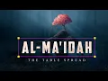 Lagu Al - Ma'idah by Tareq Mohammed
