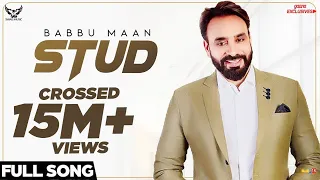 Babbu Maan - Stud (Full Song) | Ik C Pagal | New Punjabi Songs 2018