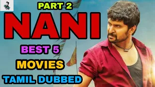 best 5 nani tamil dubbed movies best telugu tamil dubbed movies besttamizha