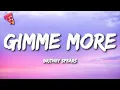 Download Lagu Britney Spears - Gimme More (Lyrics)