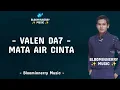 Download Lagu Valen (Pamekasan) - Mata Air Cinta Lirik Lagu || Valen Da7 - Mata Air Cinta Lirik Lagu