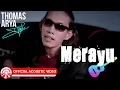 Download Lagu Thomas Arya - Merayu [Official Acoustic Video HD]