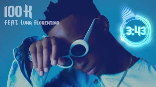 d ee xclsv 100k feat luna florentino official audio 