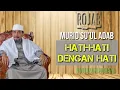 Download Lagu Hati-Hati dengan HATI | K.H.Moch Syarif Hidayatulloh | Hikam Juz 2 Hal(91) 10-01-2025