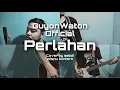 GuyonWaton Official - Perlahan | POWER POP PUNK COVER BY InukustiK