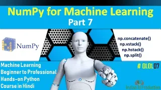 Python NumPy Tutorial in Hindi Part-7 Machine Learning Hands-on Python Course in Hindi 01 07