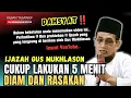 Download Lagu DAHSYAT‼️cukup lakukan 5 menit diam dan rasakan 💥gus mukhlason rosyid