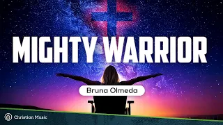 mighty warrior bruna olmeda lyrics 
