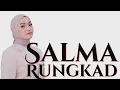 Download Lagu Salma - Rungkad (Happy Asmara) | Lirik
