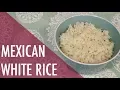 Lagu How to Make Mexican White Rice - Flavor Packed Arroz Blanco