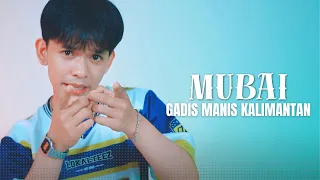 gadis manis kalimantan syahriyadi cover mubai 