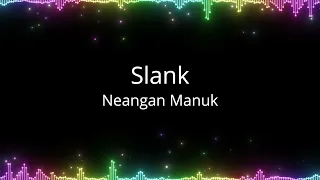 Download Slank - Neangan Manuk MP3