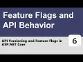 API Versioning and Feature Flags in ASP NET Core - Feature Flags and API Behavior