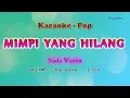 Download Lagu Mimpi Yang Hilang - Karaoke Nada Wanita - IKLIM SALEEM - POP