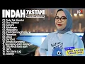 Download Lagu INDAH YASTAMI FULL ALBUM I CINTA TAK DIRESTUI - AKU TERJATUH I COVER AKUSTIK TERBARU 2025