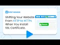 Shifting Your Website From HTTP to HTTPs When You Install SSL Certificate