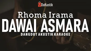 Download dawai asmara - rhoma irama (akustik karaoke) MP3