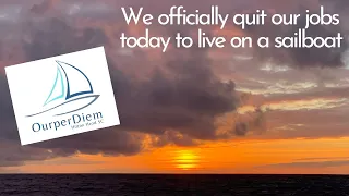 How We Quit Our Jobs To Live On A Sailboat