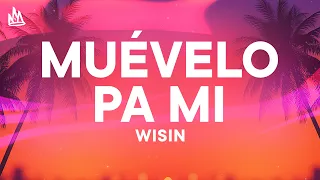 Wisin & Kapo - Muévelo pa Mi [Letra]