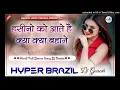 Download Lagu Haseeno Ko Aate Hai Kya Kya Bahane | Hyper Brazil Mix | Hindi Dj Song | Dj Ganesh Phulera