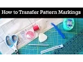 How to Transfer Pattern Markings to Fabric