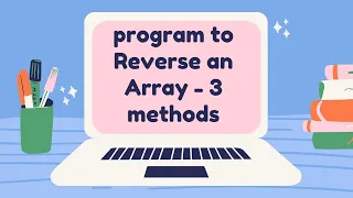 3 methods to Reverse an Array Array-DS coding4u