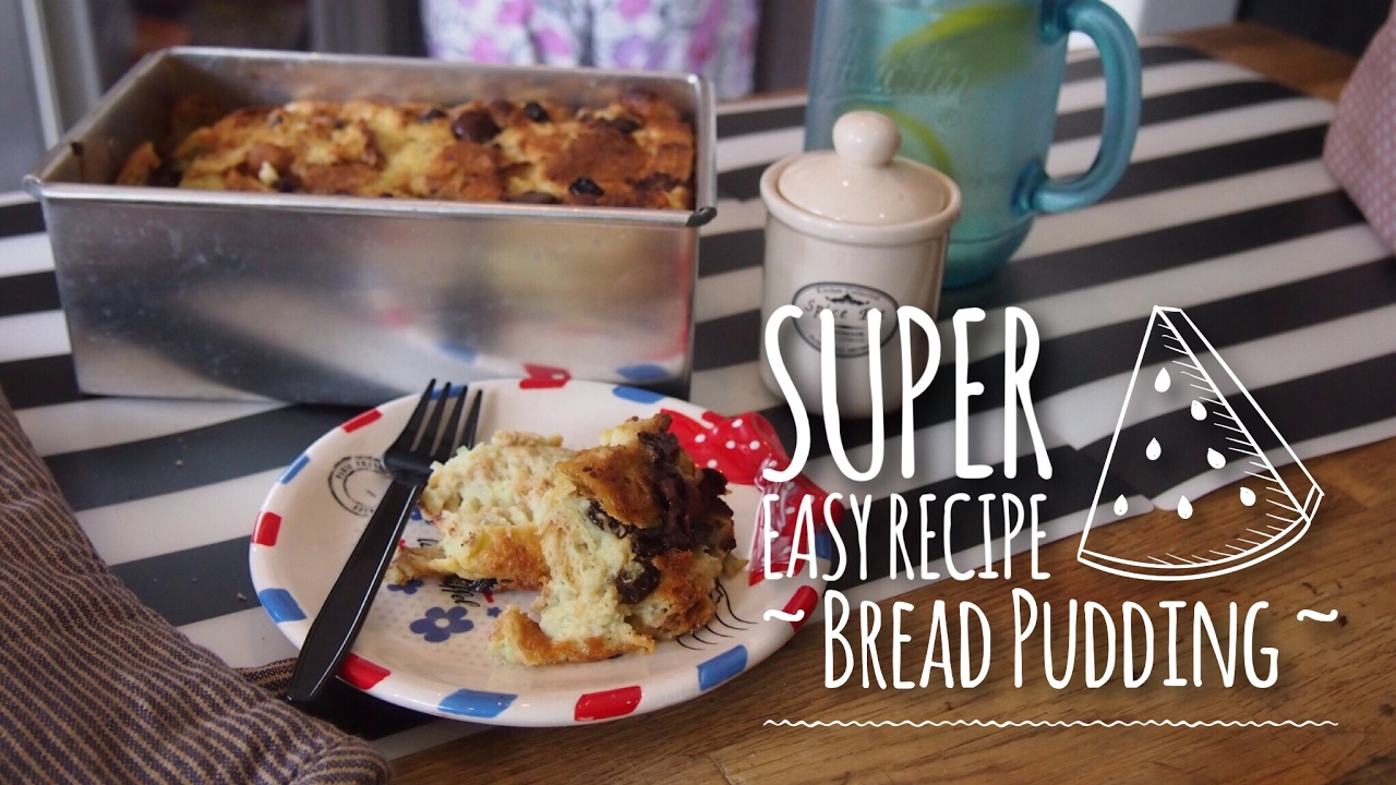 Super Easy Bread Pudding Recipe