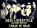 Desi Lifestyle - Aaja Ve Aaja (Audio) - The Band Of Brothers