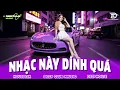 Lagu NHẠC NÀY DÍNH QUÁ 🔊 MIXTAPE VIET DEEP 2025 - SET NHẠC TỦ HOUSE LAK \u0026 DEEP HOUSE CHILL 8X9X CỰC CĂNG